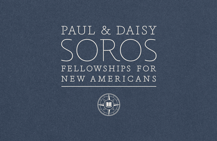 Paul & Daisy SOROS Fellowships for New Americans